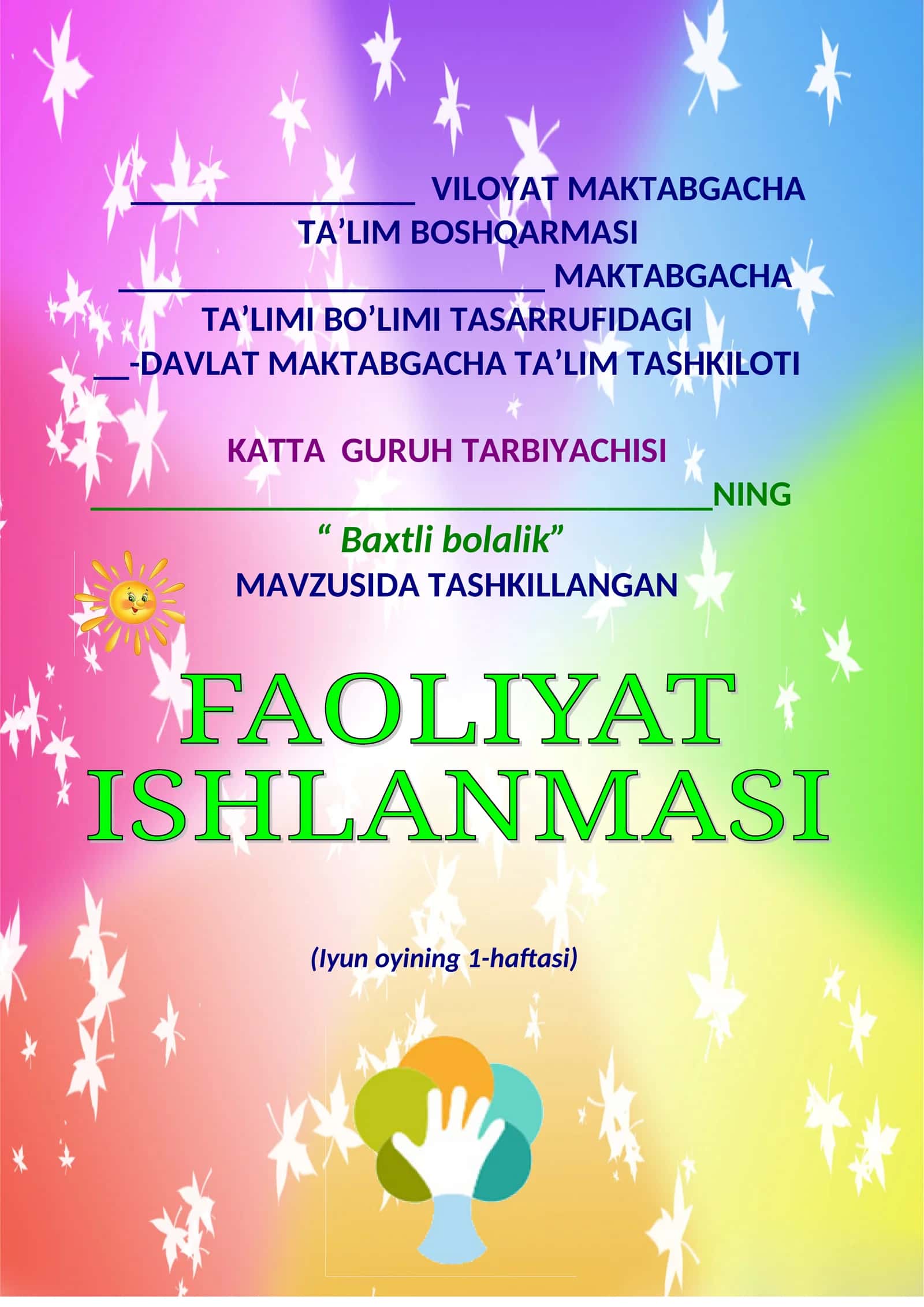 Baxtli bolalik KATTA GURUH BOLALARI UCHUN MASHG’ULOT ISHLANMA YOZ DAVRI UCHIN