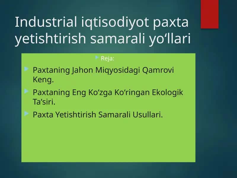 Industrial iqtisodiyot paxta yetishtirish samarali yo‘llari