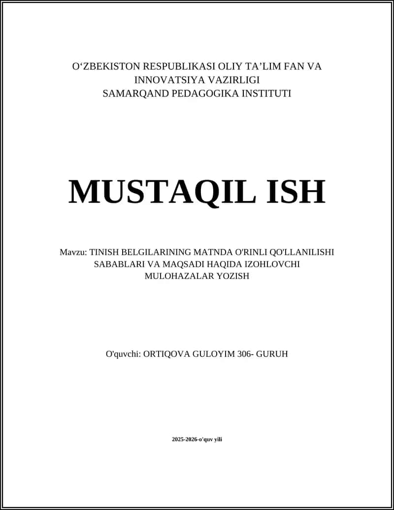 TINISH BELGILARINING MATNDA O'RINLI QO'LLANILISHI SABABLARI VA MAQSADI HAQIDA IZOHLOVCHI MULOHAZALAR YOZISH