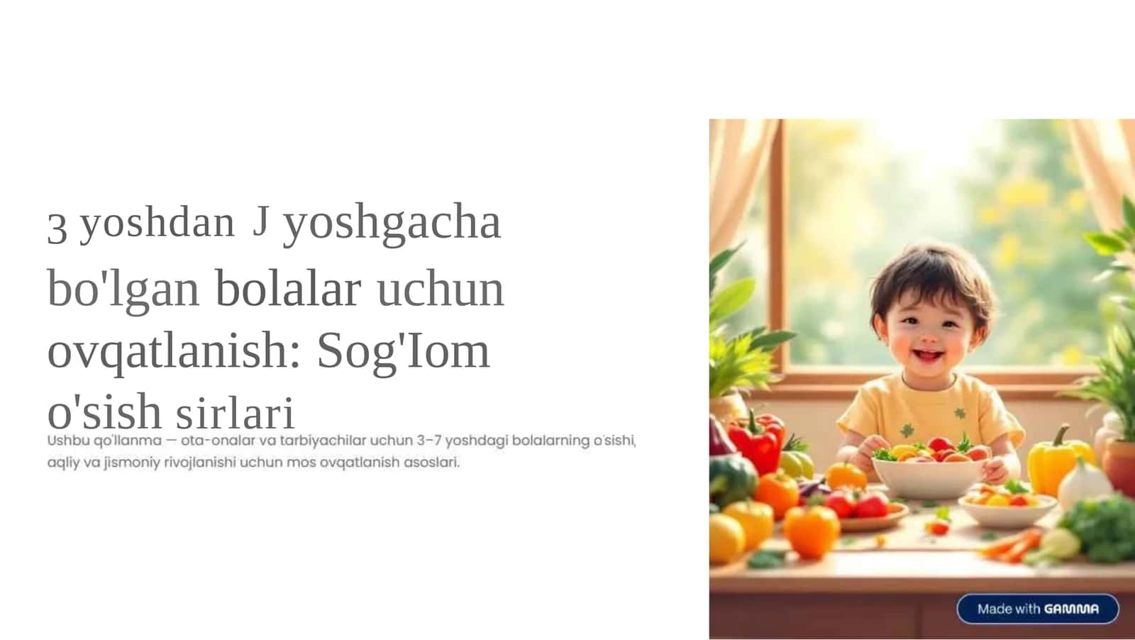 3 yoshdan 7 yoshgacha bo'lgan bolalar uchun ovqatlanish