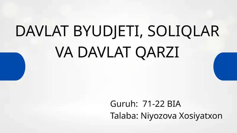 Davlat byudjeti, soliqlar va davlat qarzi