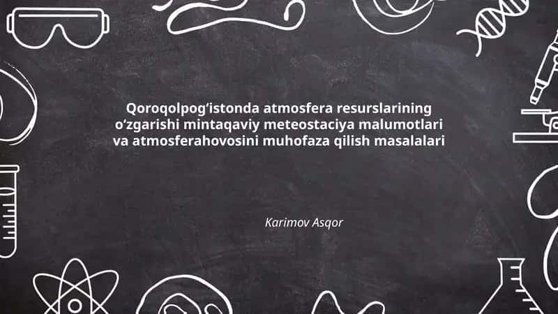 Qoroqolpogʻistonda atmosfera resurslarining oʻzgarishi