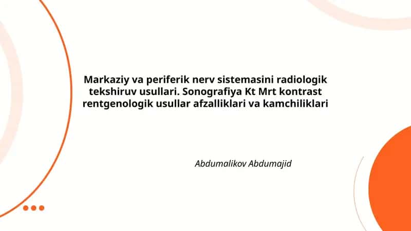 Markaziy va periferik nerv sistemasi radiologik tekshiruvi