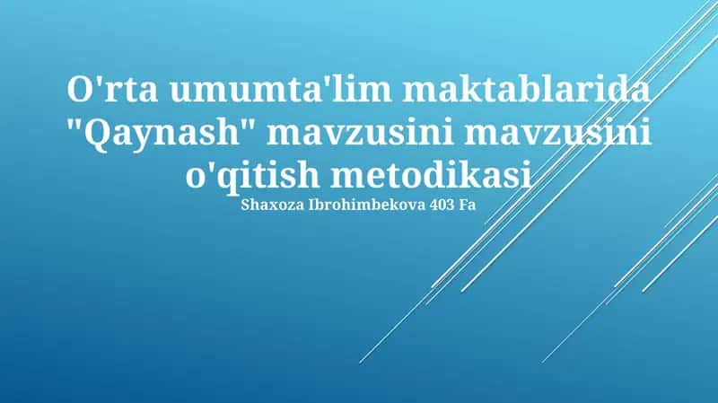 Qaynash - o'rtata'lim maktablar uchun