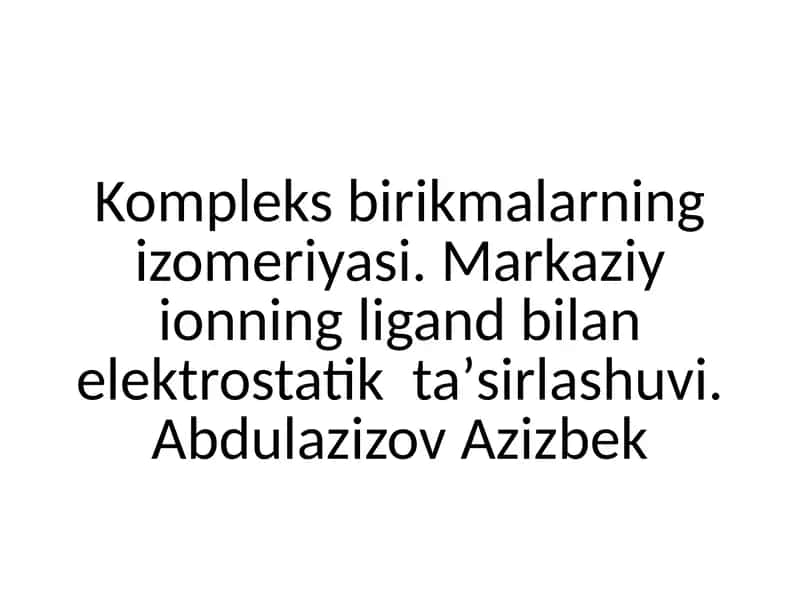 Kompleks birikmalarning izomeriyasi