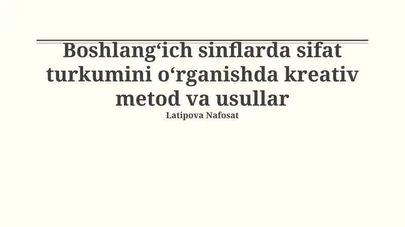 Sifat turkumini o'rgatishda ijodiy usullar