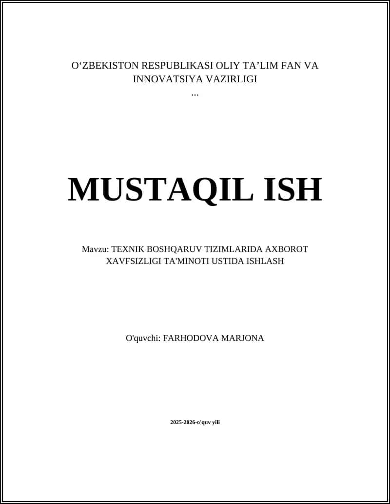 TEXNIK BOSHQARUV TIZIMLARIDA AXBOROT XAVFSIZLIGI TA'MINOTI USTIDA ISHLASH