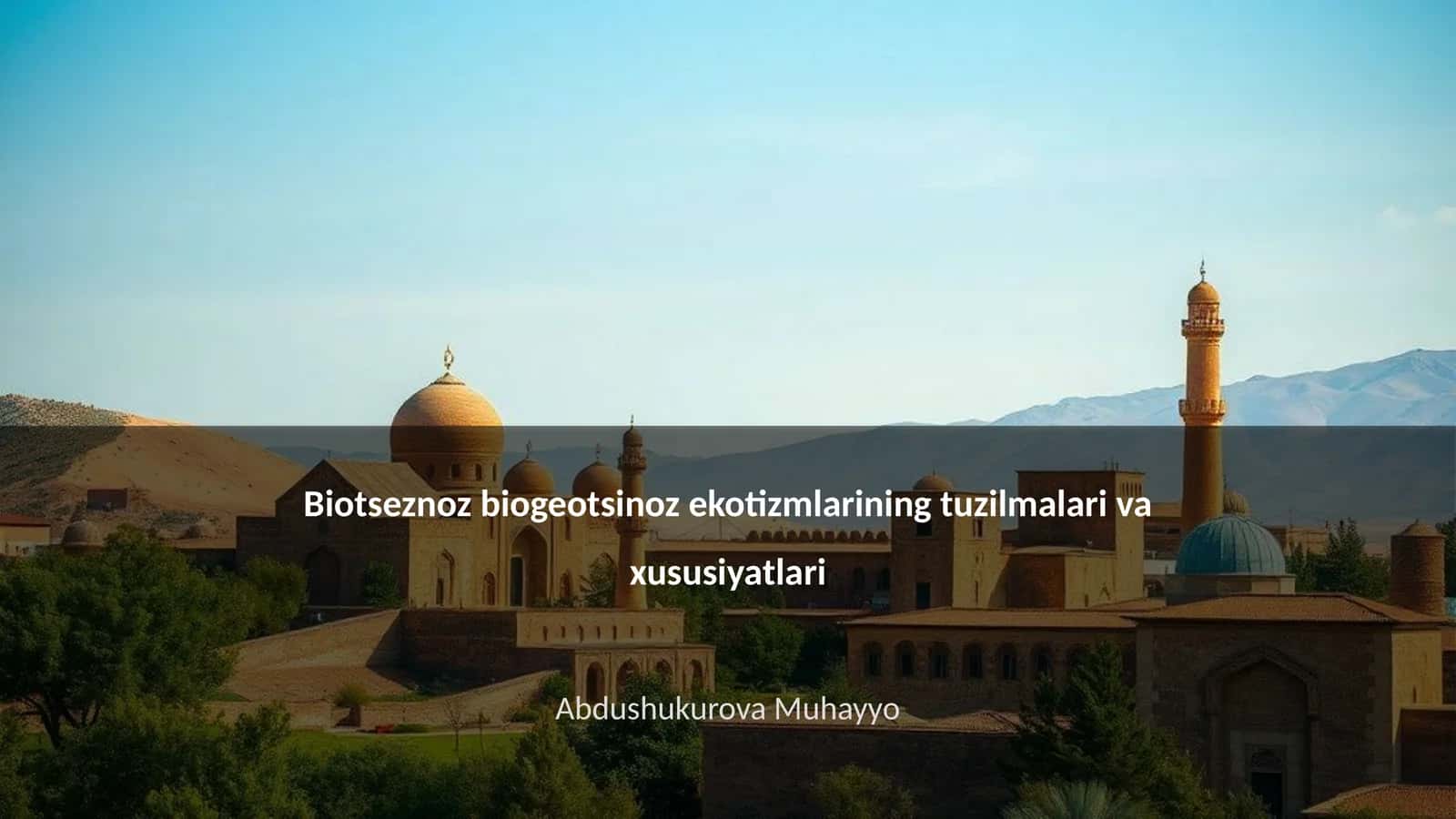Ekotizmlarining tuzilmalari va xususiyatlari