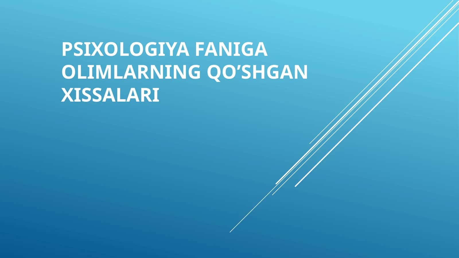 Psixologiya faniga olimlarning qo’shgan xissalari