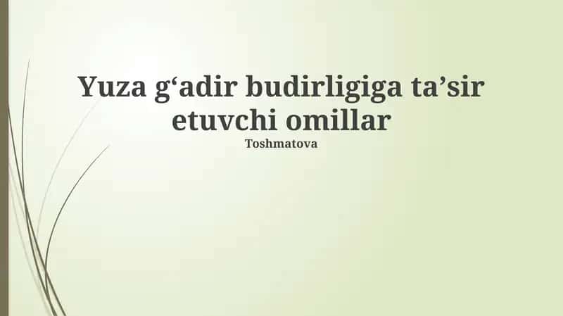 Teri gʻadir-budurligiga taʼsir etuvchi omillar