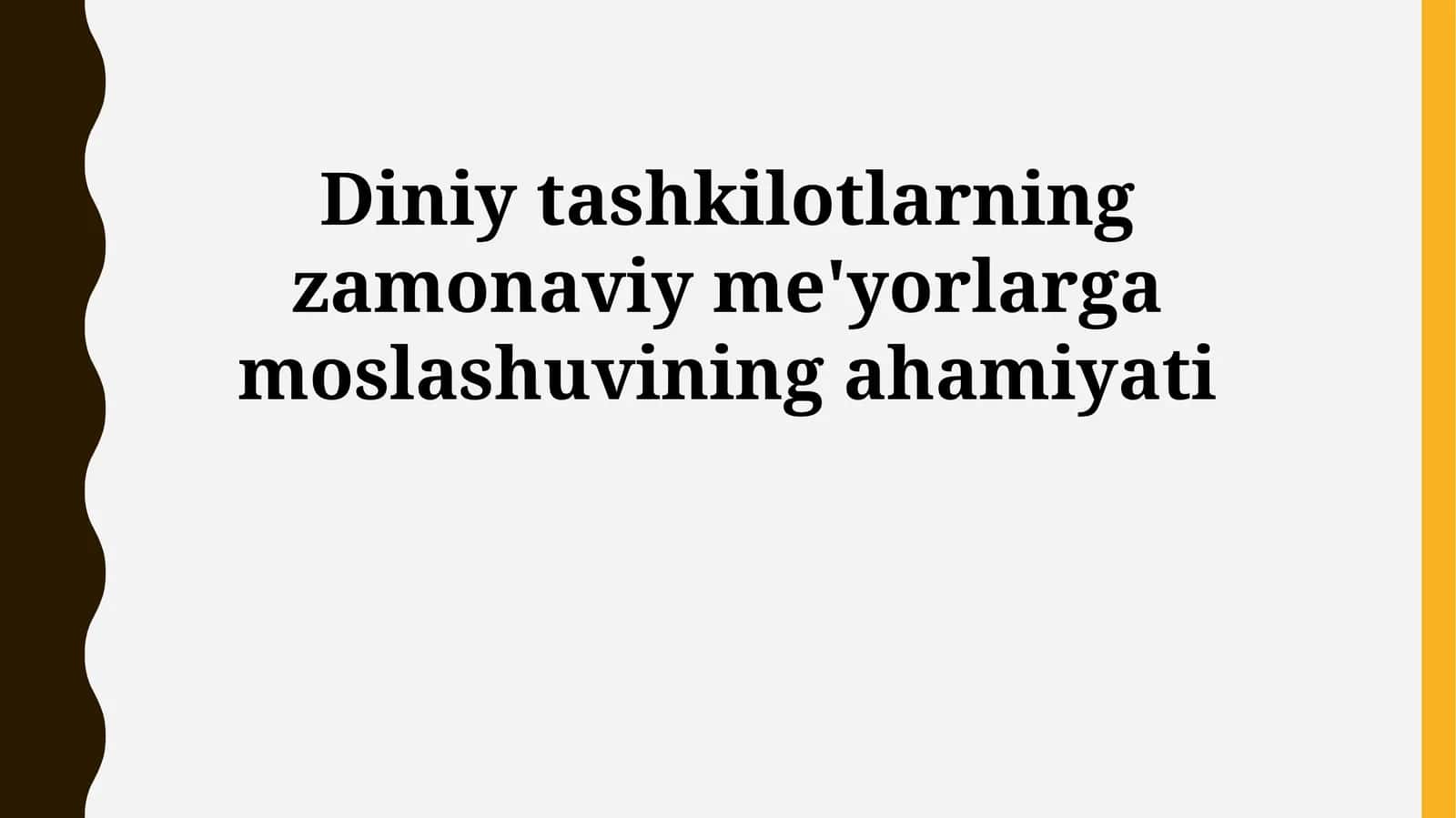 Diniy tashkilotlarning zamonaviy me'yorlarga moslashuvining ahamiyati