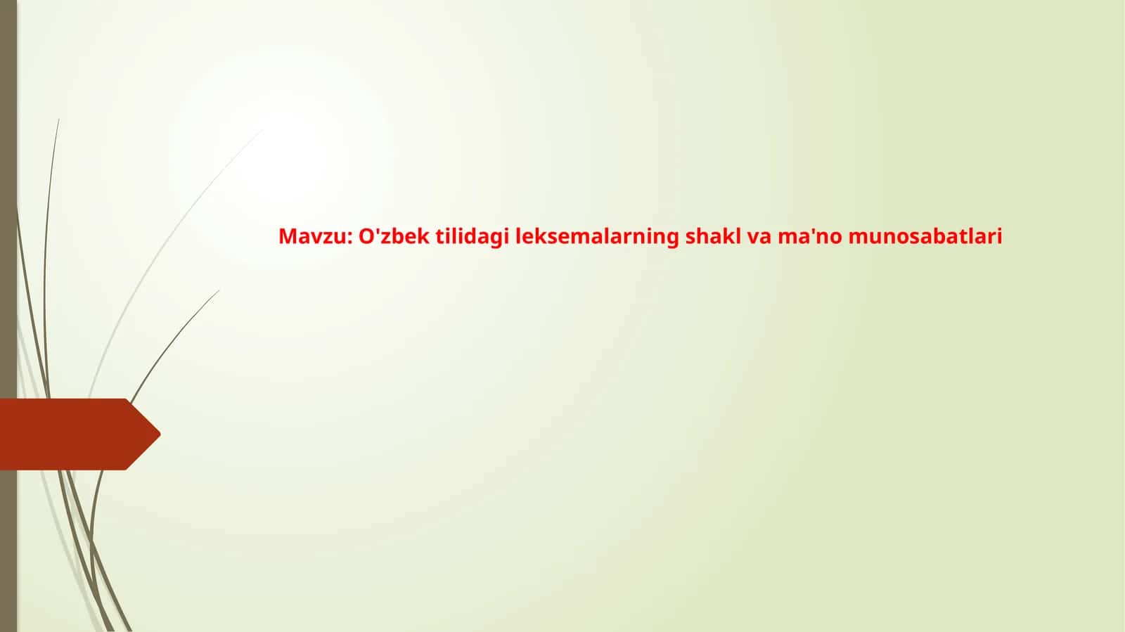 O'zbek tilidagi leksemalarning shakl va ma'no munosabatlar