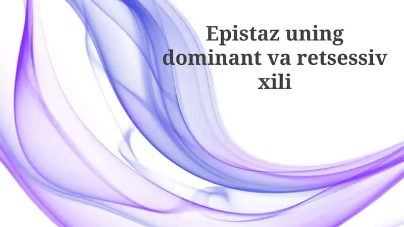 Epistazuningdominantvaretsessivxili