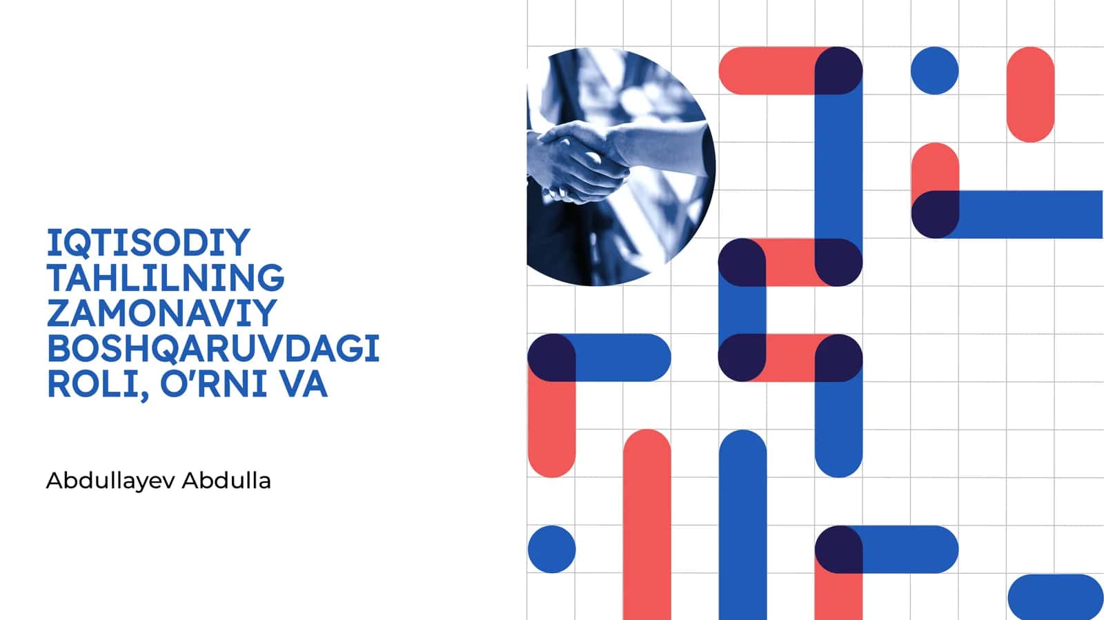 IQTISODIY TAHLILNING ZAMONAVIY BOSHQARUVDAGI ROLI, O'RNI VA