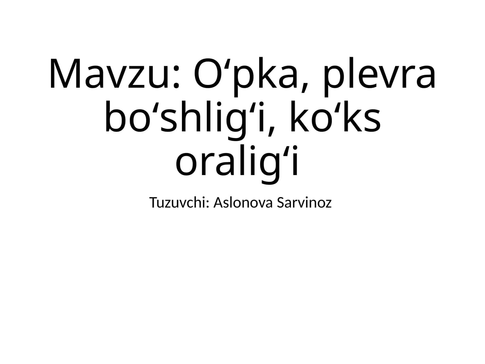 Oʻpka, plevraboʻshligʻi, koʻksoraligʻi