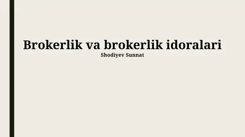Brokerlik va brokerlik idoralari