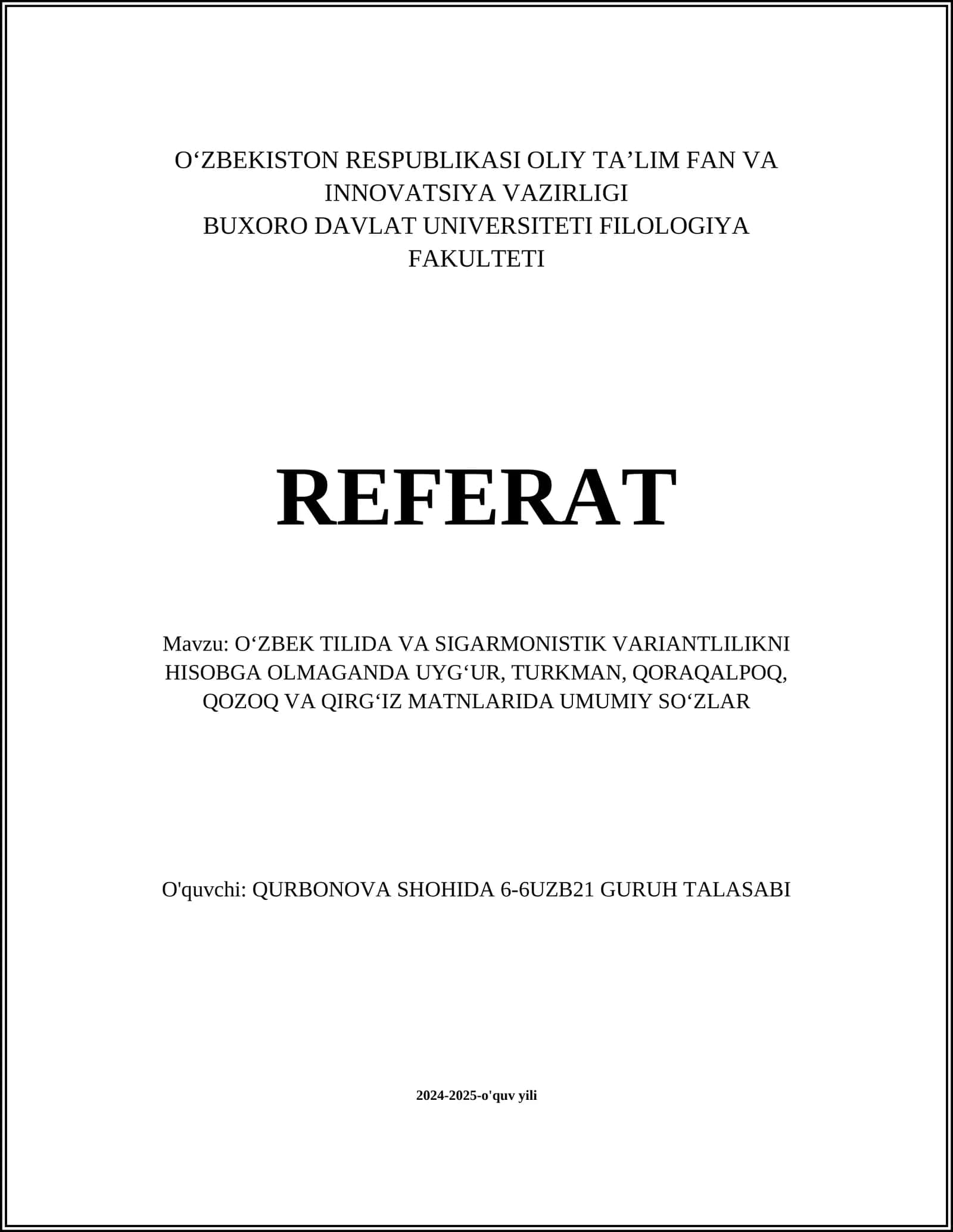 O‘ZBEK TILIDA VA SIGARMONISTIK VARIANTLILIKNI HISOBGA OLMAGANDA UYG‘UR, TURKMAN, QORAQALPOQ, QOZOQ VA QIRG‘IZ MATNLARIDA UMUMIY SO‘ZLAR
