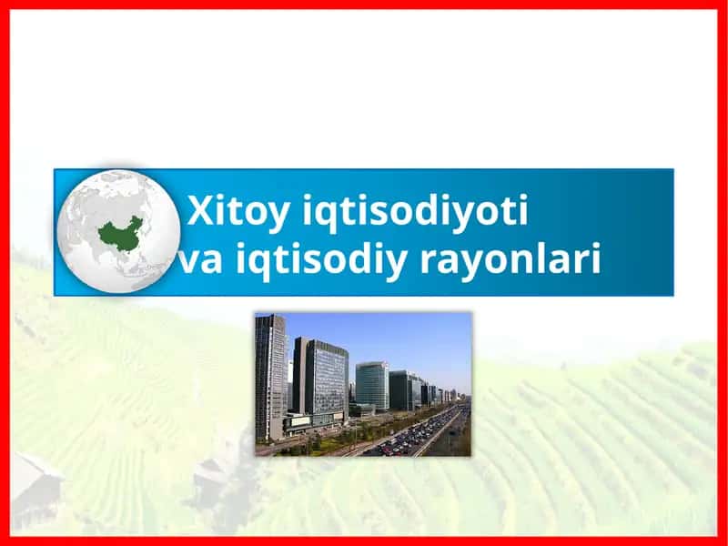 Xitoy iqtisodiyoti va iqtisodiy rayonlari