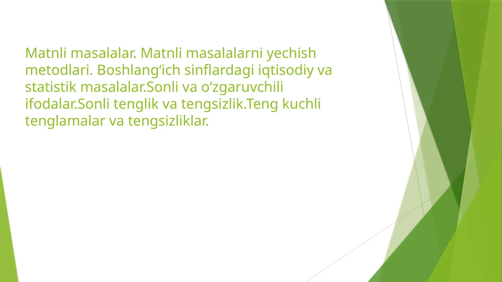 Matnli masalalar. Matnli masalalarni yechish metodlari