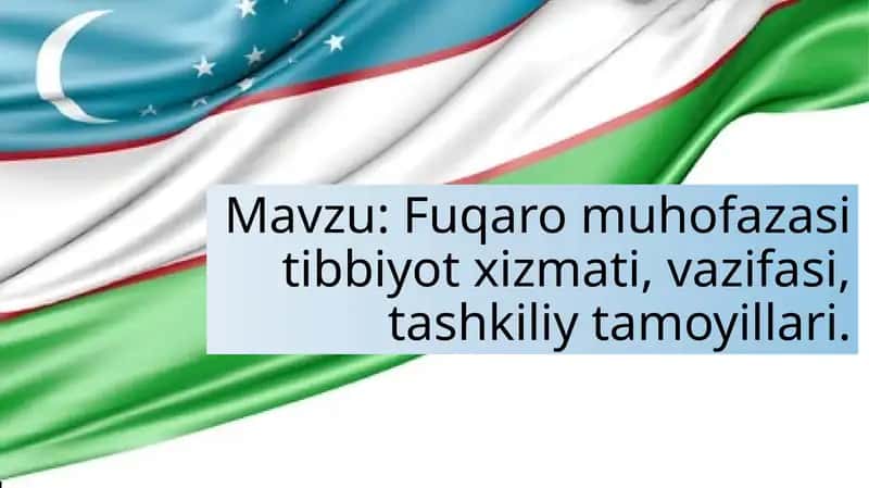Fuqaro muhofazasi tibbiyot xizmati, vazifasi, tashkiliy tamoyillari.