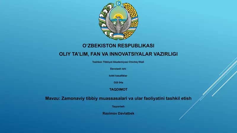 Zamonaviy tibbiy muassasalari va ular faoliyatini tashkil etish