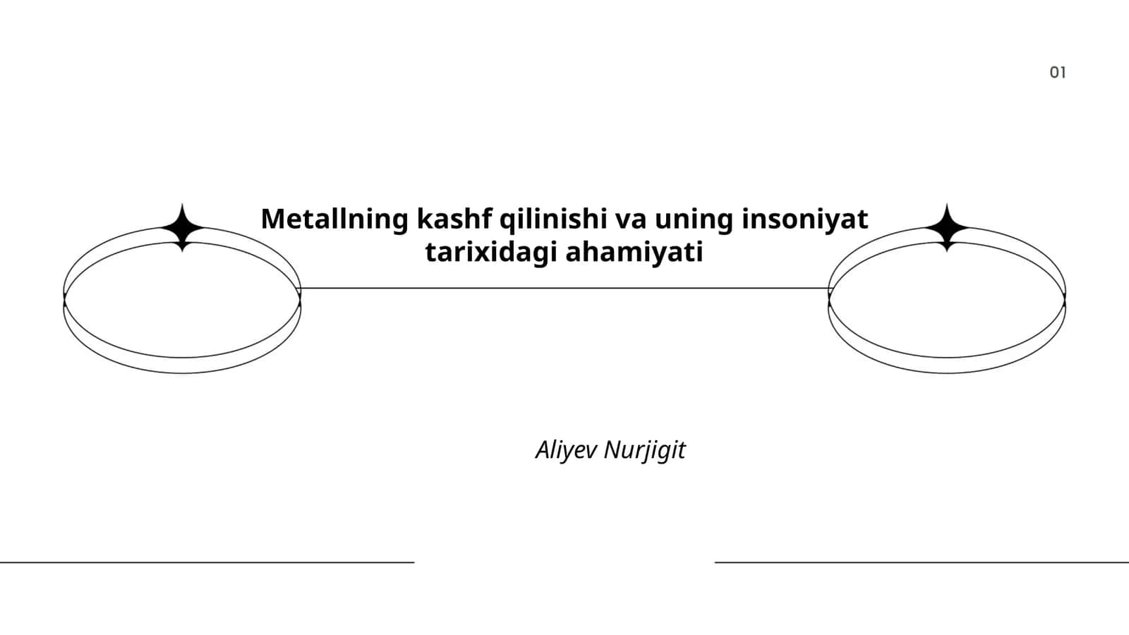 Metallning kashf qilinishi va uning insoniyat tarixidagi ahamiyati