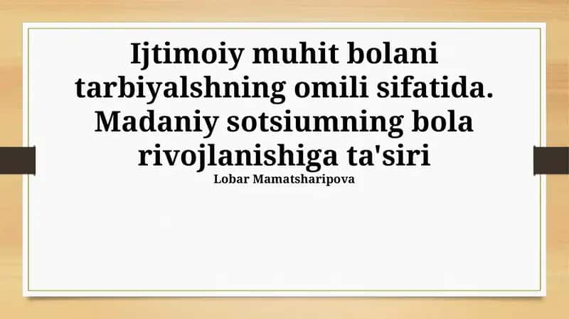 Ijtimoiy Muhitning Bola Tarbiyasidagi O'rni