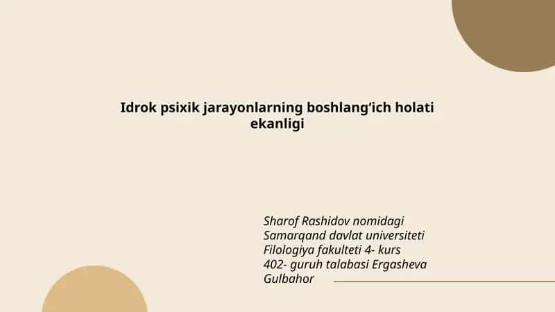 Idrok psixik jarayonlarning boshlangʻich holati ekanligi