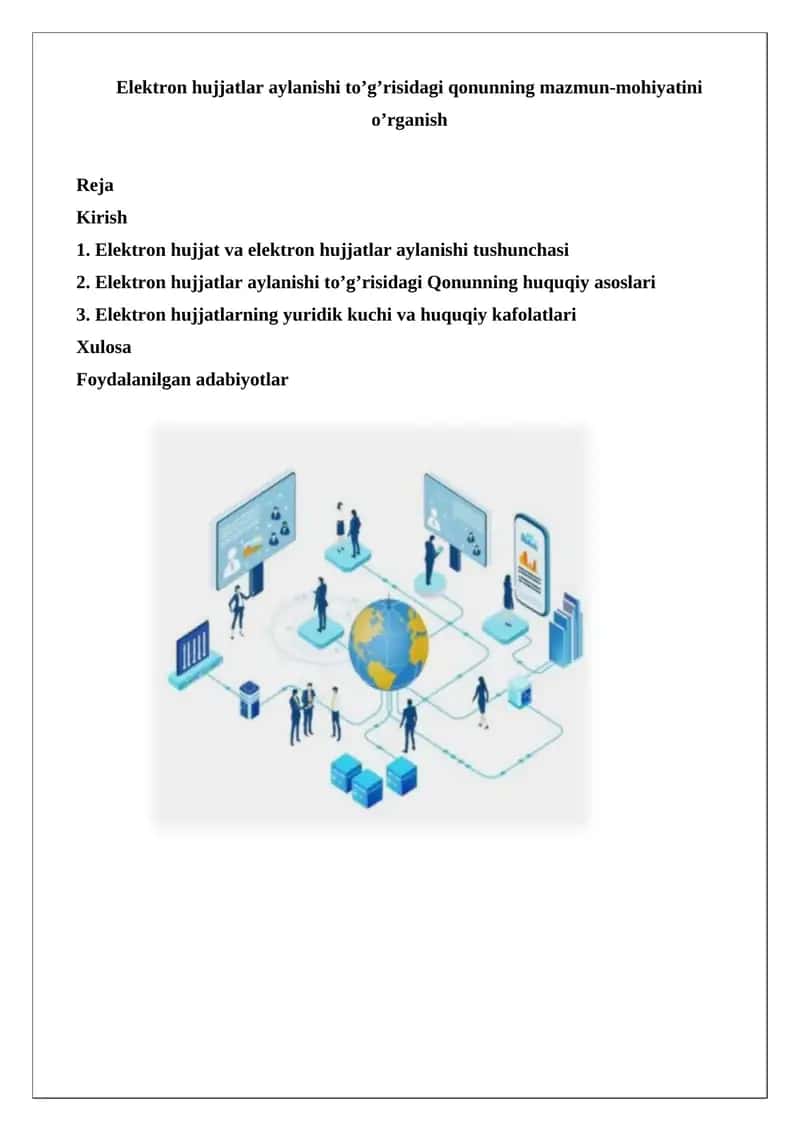 Elektron hujjatlar aylanishi to’g’risidagi qonunning mazmun-mohiyatini o’rganish