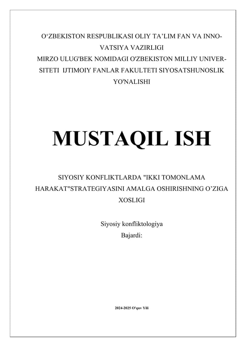 SIYOSIY KONFLIKTLARDA "IKKI TOMONLAMA HARAKAT"STRATEGIYASINI AMALGA OSHIRISHNING O’ZIGA XOSLIGI