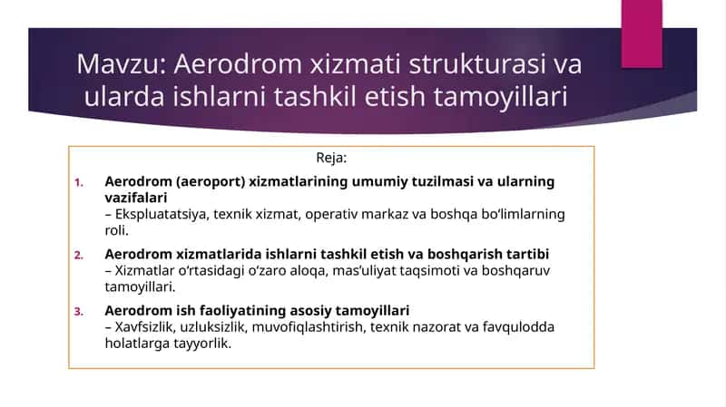 Aerodrom xizmati strukturasi va ularda ishlarni tashkil etish tamoyillari