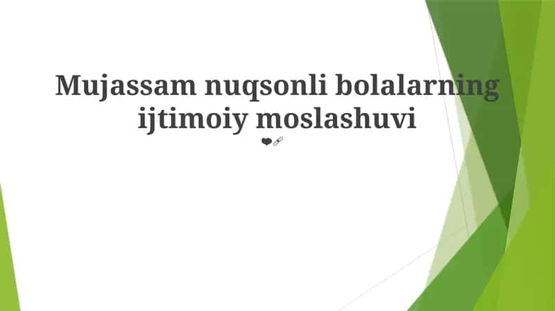 Mujassam nuqsonli bolalarning ijtimoiy moslashuvi