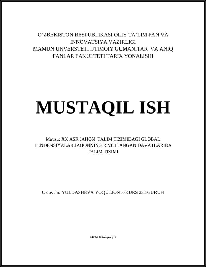 XX ASR JAHON TALIM TIZIMIDAGI GLOBAL TENDENSIYALAR.JAHONNING RIVOJLANGAN DAVATLARIDA TALIM TIZIMI
