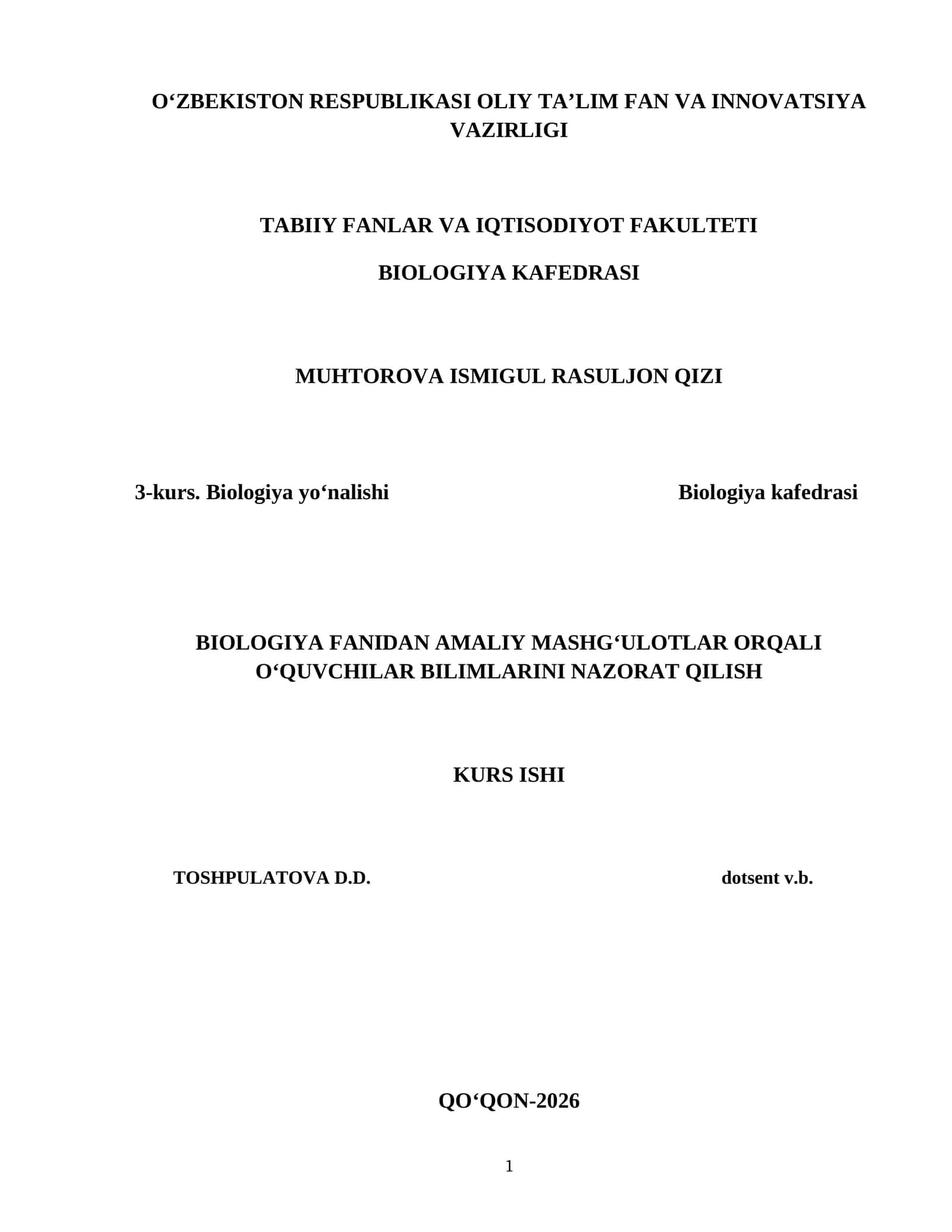 BIOLOGIYA FANIDAN AMALIY MASHG‘ULOTLAR ORQALI O‘QUVCHILAR BILIMLARINI NAZORAT QILISH KURS ISHI