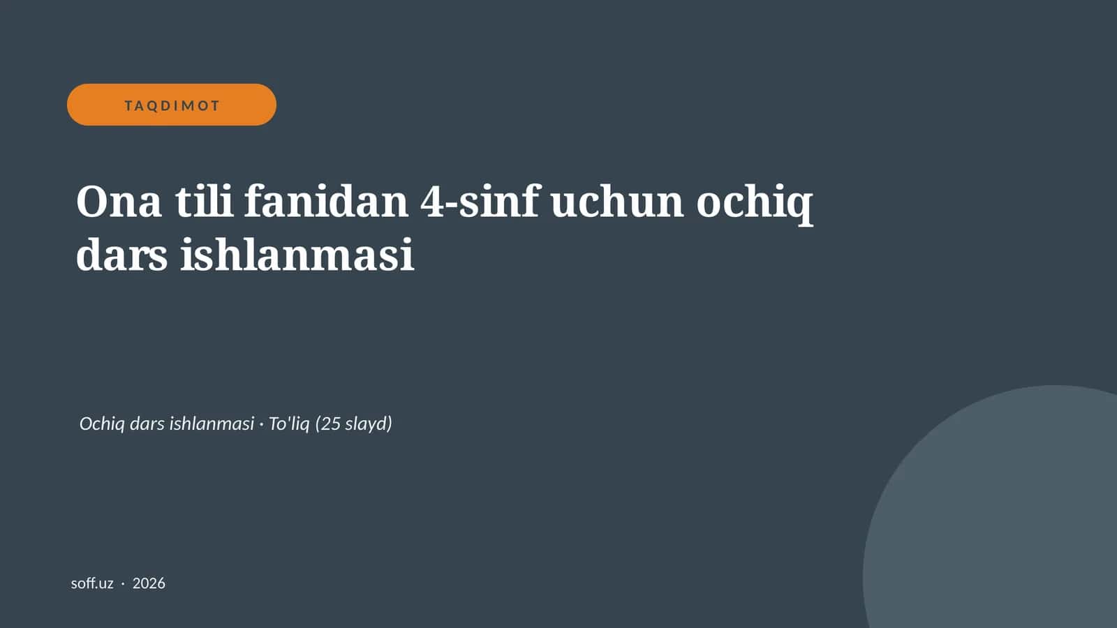 Ona tili fanidan 4-sinf uchun ochiq dars ishlanmasi