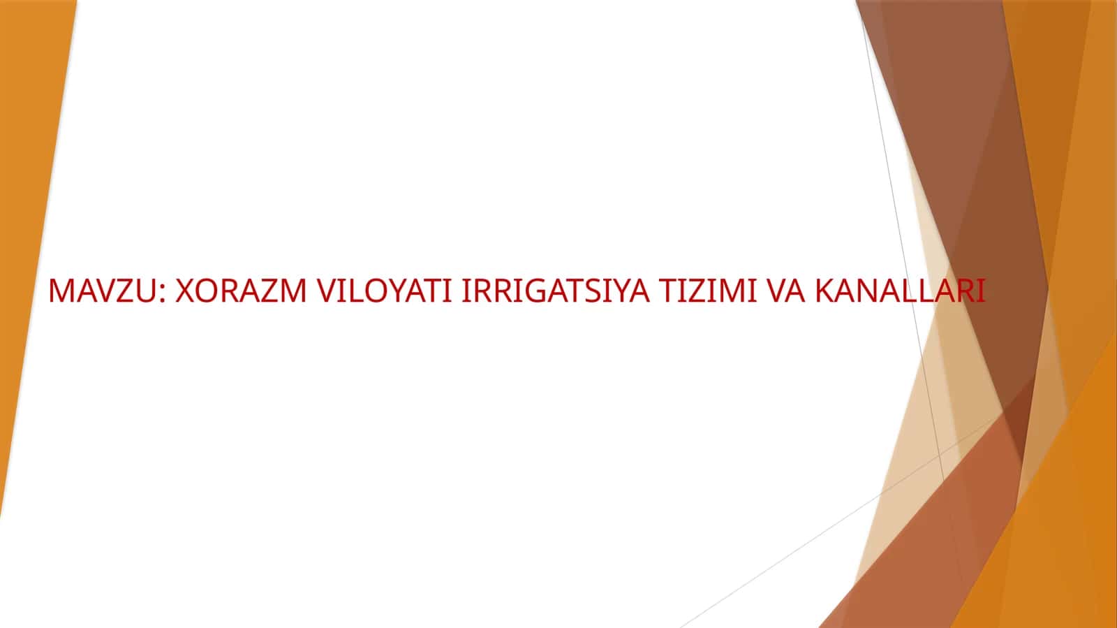 XORAZM VILOYATI IRRIGATSIYA TIZIMI VA KANALLARI