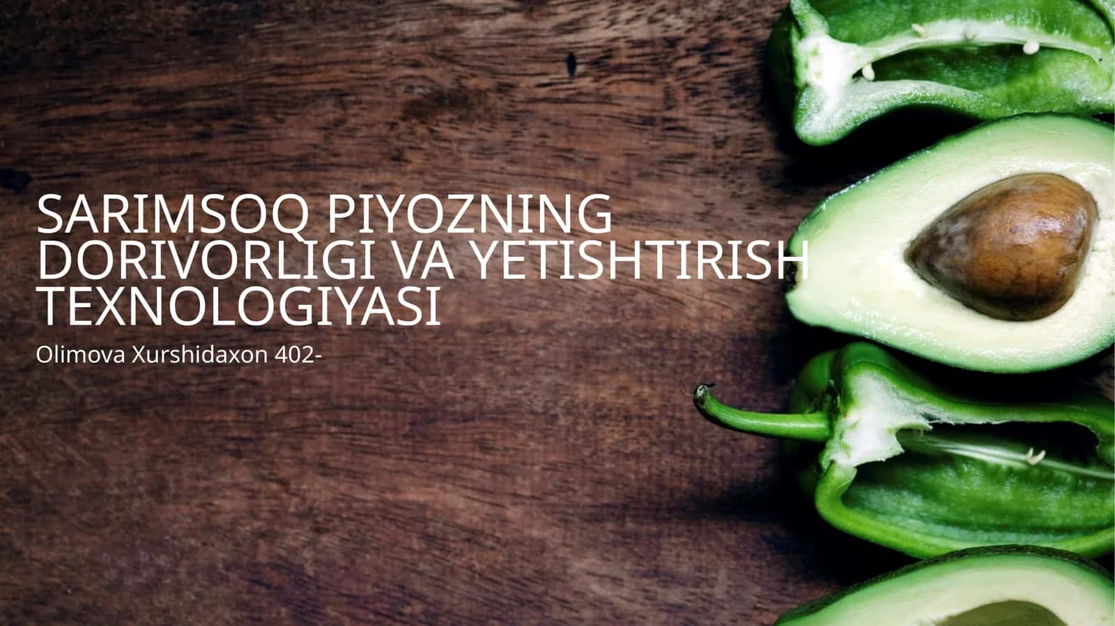 Sarimsoq piyozning dorivorligi va yetishtirish texnologiyasi