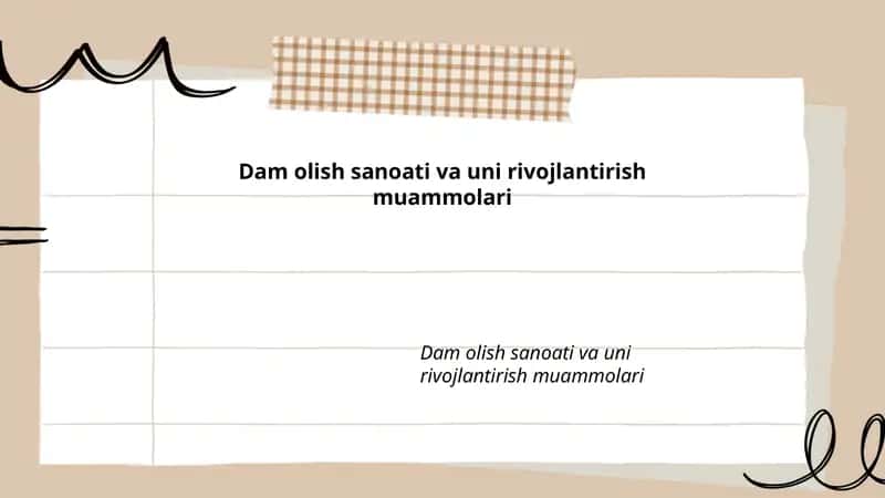 Dam olish sanoati va uni rivojlantirish muammolari