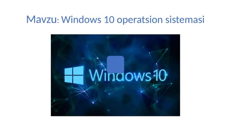 Windows 10 operatsion sistemasi