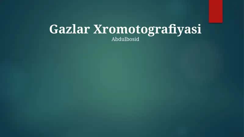 Gazlar Xromotografiyasi