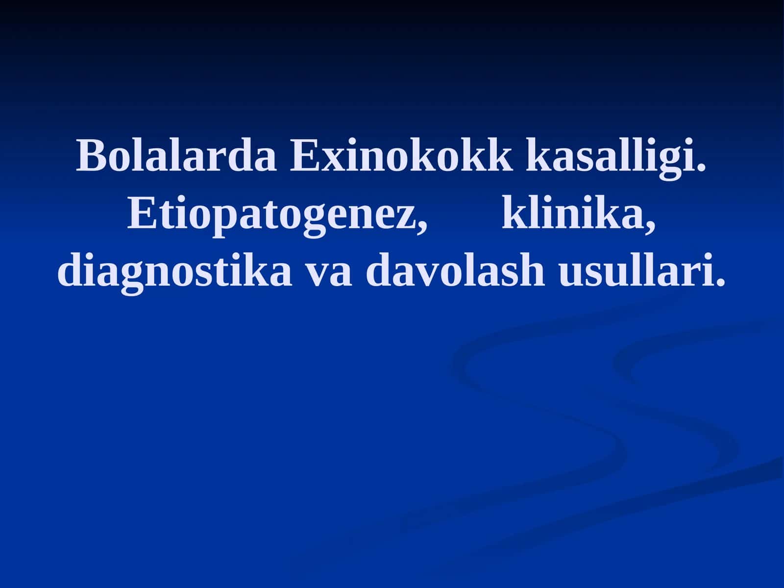 Bolalarda Exinokokk kasalligi