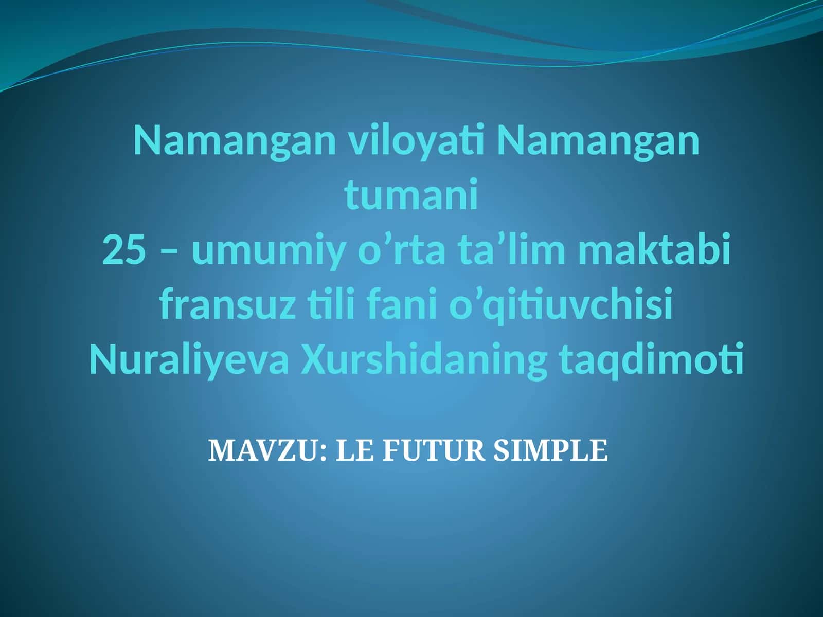 LE FUTUR SIMPLE