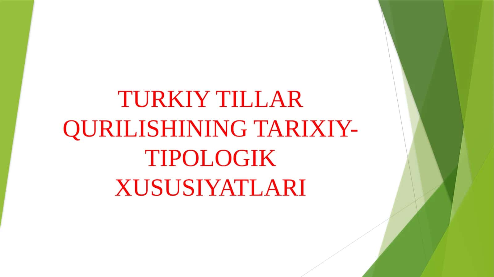 TURKIY TILLAR QURILISHINING TARIXIY-TIPOLOGIK XUSUSIYATLARI
