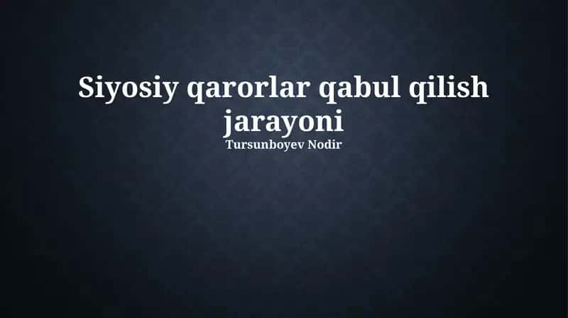 Siyosiy qarorlar qabul qilish jarayoni