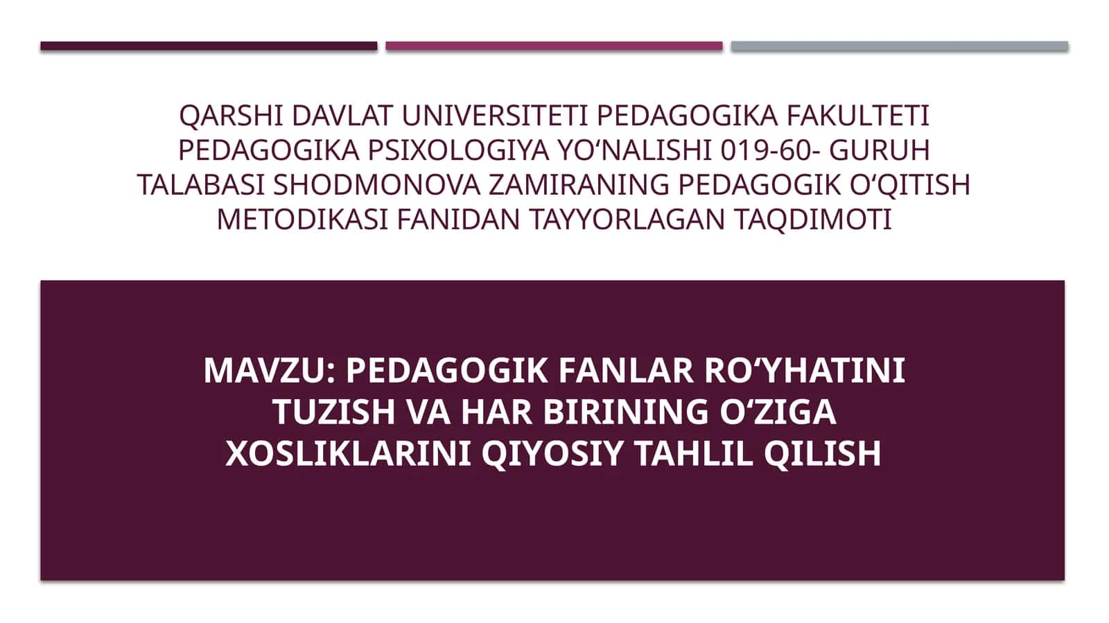 Pedagogik fanlar roʻyxatini tuzish va har birining oʻzigaxosliklarini qiyosiy tahlil qilish
