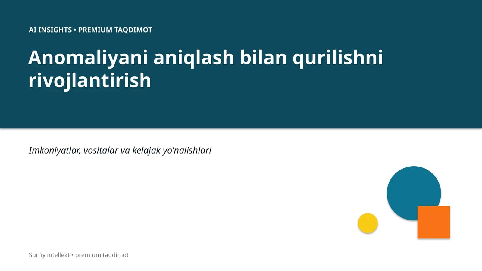 Anomaliyani aniqlash bilan qurilishni rivojlantirish