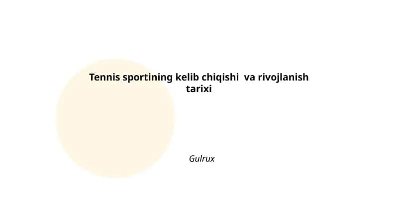 Tennising nazariy kelib chiqishi va rivojlanish tarixi