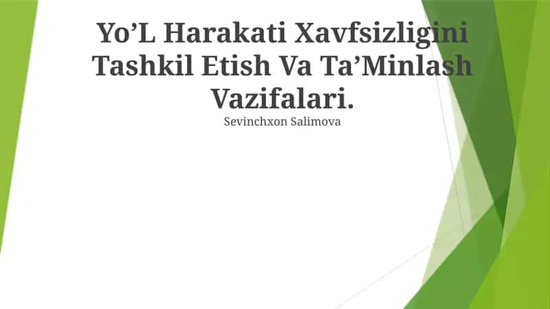 Yo’L Harakati Xavfsizligini Tashkil Etish Va Ta’Minlash Vazifalari