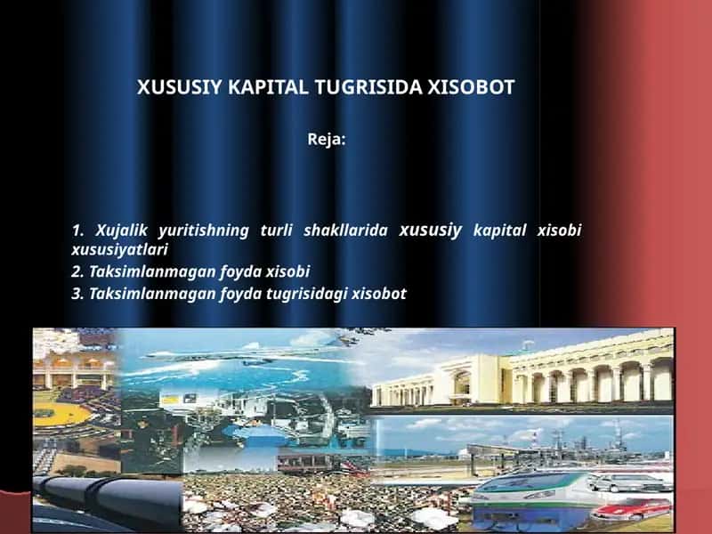 XUSUSIY KAPITAL TUGRISIDA XISOBOT