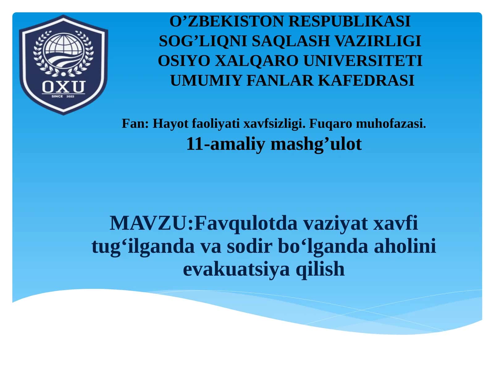 Favqulotda vaziyat xavfi tug‘ilganda va sodir bo‘lganda aholini evakuatsiya qilish